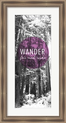 Framed Wander Far and Wide Panel Print