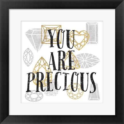 Framed You Are Precious Print