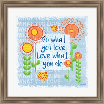 Framed Do What You Love Print