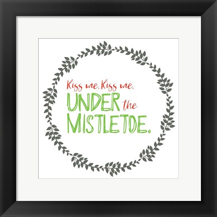 Framed Kiss Me Under Mistletoe Print