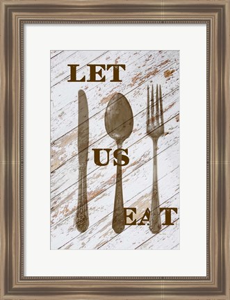 Framed Let Us Eat Print