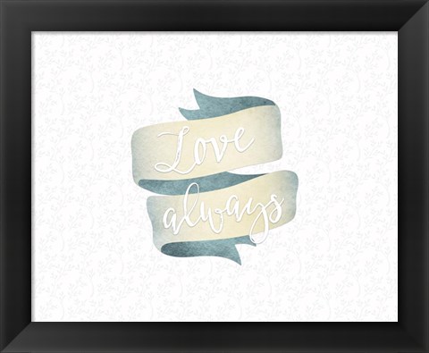 Framed Love Always Banner Print