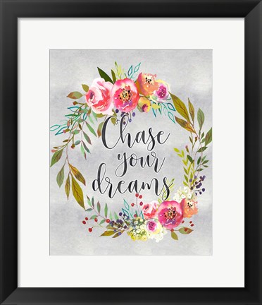 Framed Chase Your Dreams Print