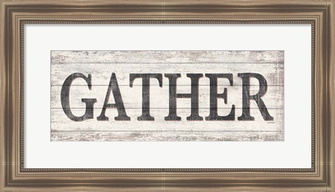 Framed Gather Wood Sign Print