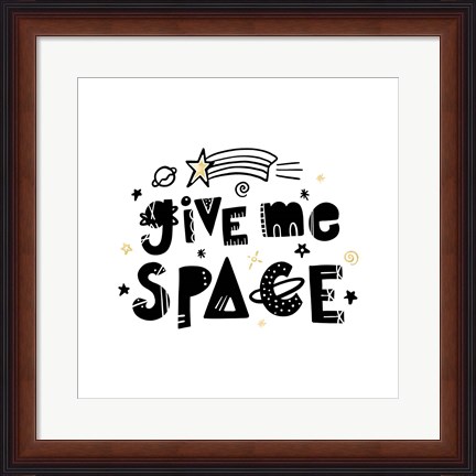 Framed Give Me Space I Print