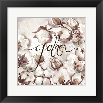 Framed Cotton Boll Triptych Sentiment II (Gather) Print