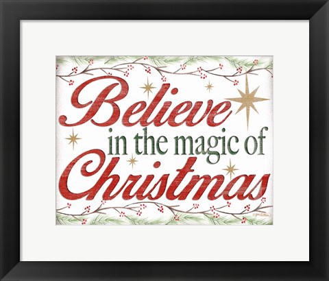 Framed Believe in the Magic Print