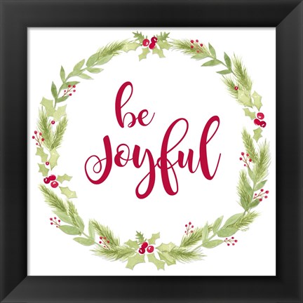 Framed Be Joyful Print