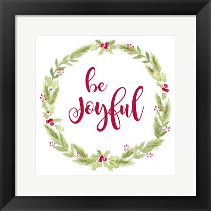 Framed Be Joyful Print