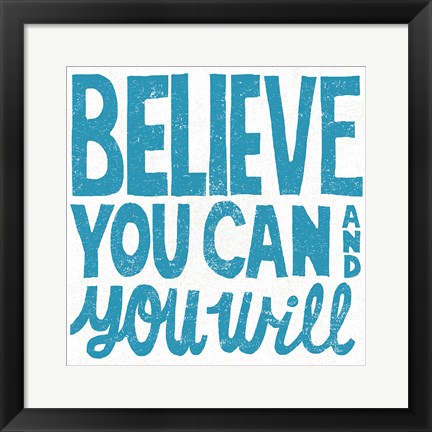 Framed Believe You Can Teal Print