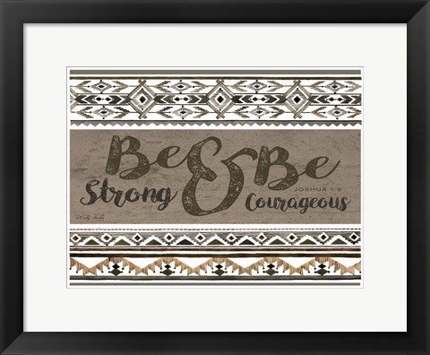 Framed Be Strong &amp; Be Courageous Print