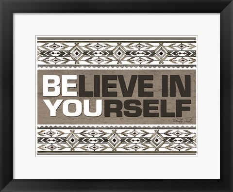 Framed Believe in Yourself Print