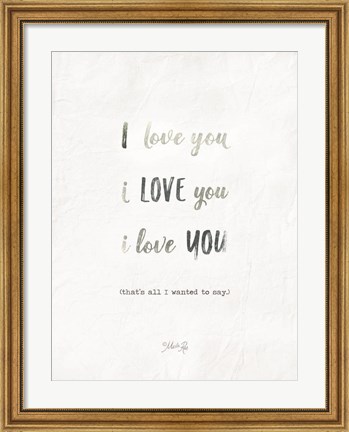 Framed I Love You Print
