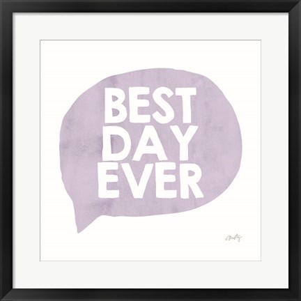 Framed Best Day Ever Print