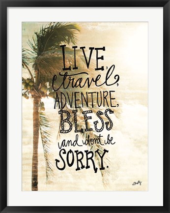 Framed Live, Travel, Adventure Print