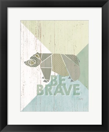 Framed Be Brave Bear Print