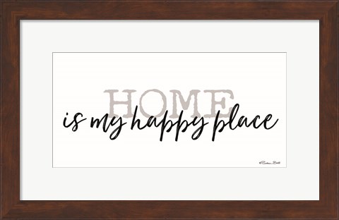 Framed Home is My Happy Place Print