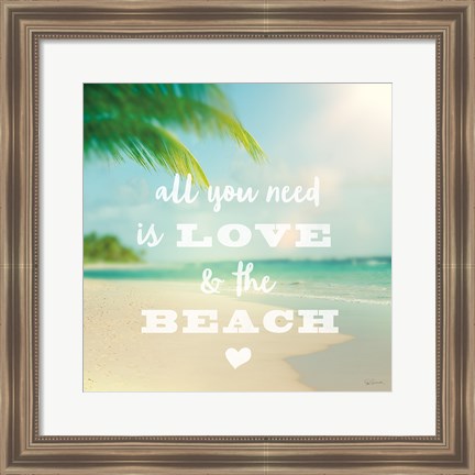 Framed All you need is Beach Print