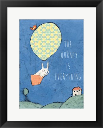 Framed Journey is Everything Print