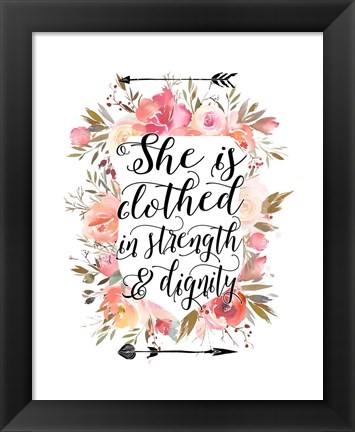 Framed Clothed in Strength Floral Print