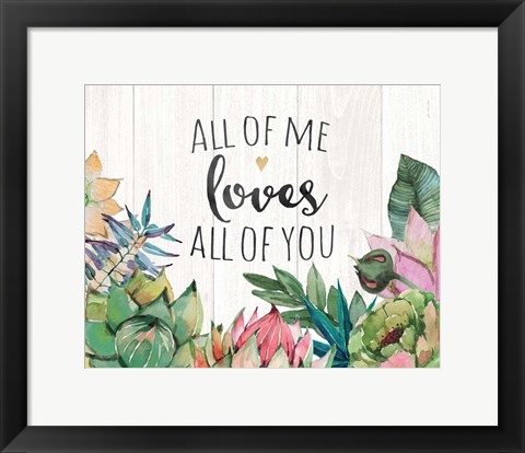 Framed All of Me Print