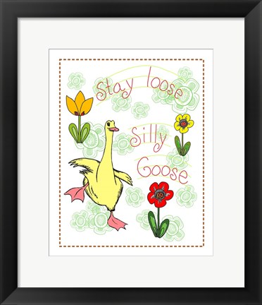 Framed Stay Loose Silly Goose Print