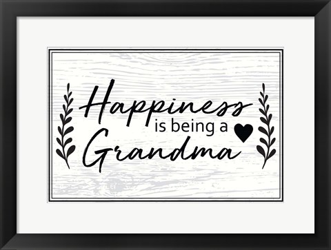 Framed Happiness is Being a Grandma Print