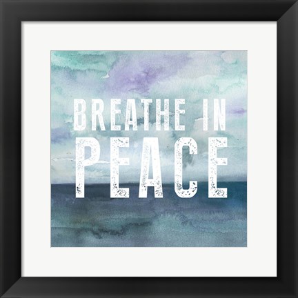 Framed Breath Peace Print