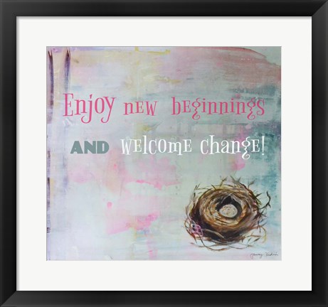 Framed Enjoy New Beginnings Print