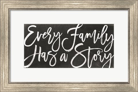 Framed Every Family Has a Story Print