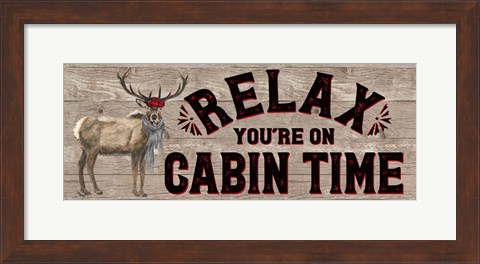 Framed Warm in the Wilderness Relax Sign Print