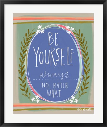 Framed Be You Print