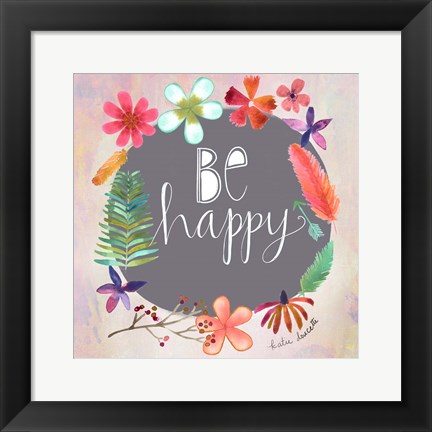 Framed Be Happy Print