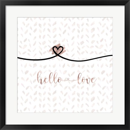 Framed Hello Love Print