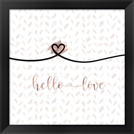 Framed Hello Love Print