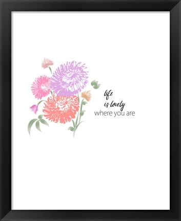 Framed Life is Lovely Print