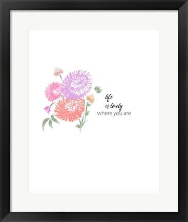 Framed Life is Lovely Print