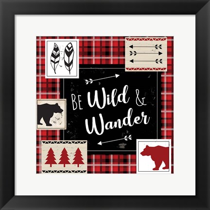 Framed Be Wild &amp; Wander Print