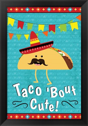 Framed Taco Bout Cute Print