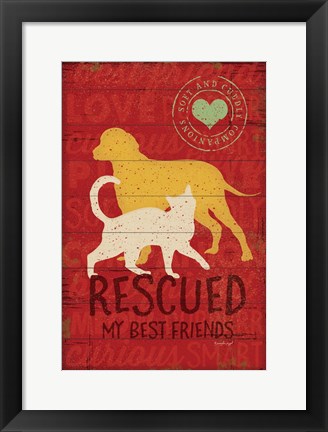 Framed Rescued my Best Friend Print