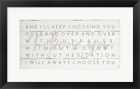 Framed I Choose You Print