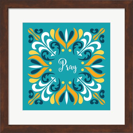 Framed Pray Print