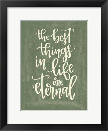 Framed Best Things Print