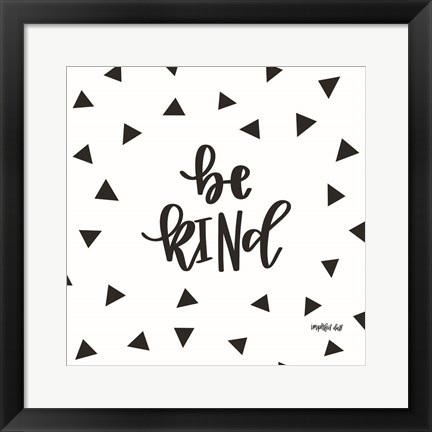 Framed Be Kind Print