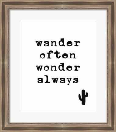 Framed Wander Often Print