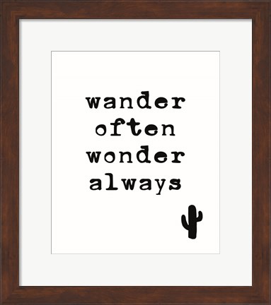 Framed Wander Often Print