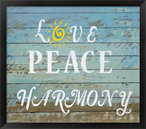 Framed Love Peace Harmony Print