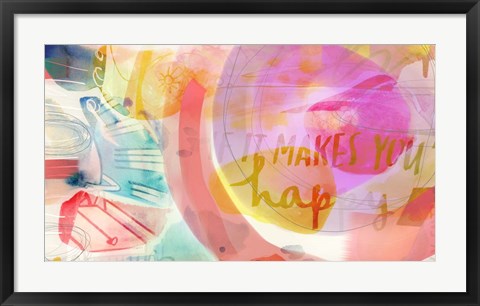 Framed If it Makes You Happy Print