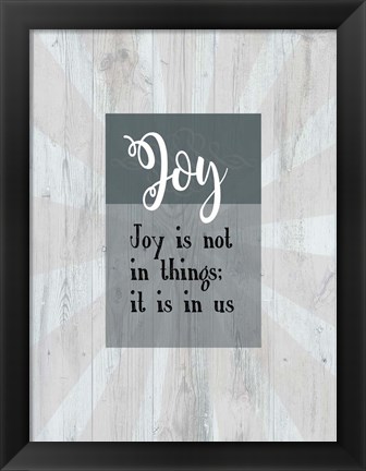 Framed Joy Is In Us Print