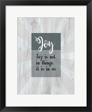 Framed Joy Is In Us Print